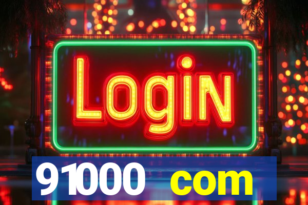 91000 com plataforma de jogos